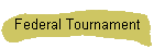 Federal Tournament